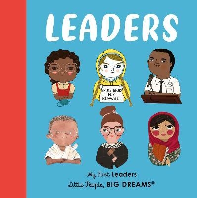 Book cover image - Leaders: My First Little People, Big Dreams