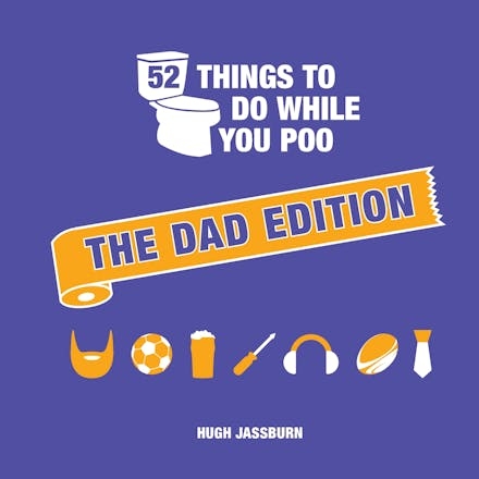 Book cover image - 52 Things to Do While You Poo