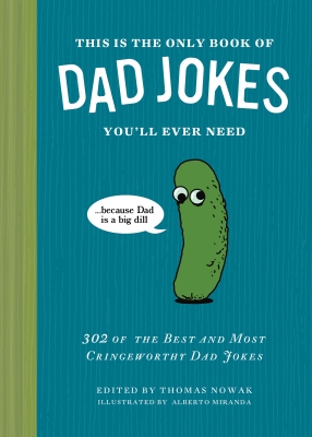 Book cover image - This Is the Only Book of Dad Jokes You’ll Ever Need