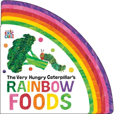 Book cover image - The Very Hungry Caterpillar’s Rainbow Foods