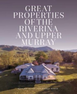 Book cover image - Great Properties of the Riverina and Upper Murray