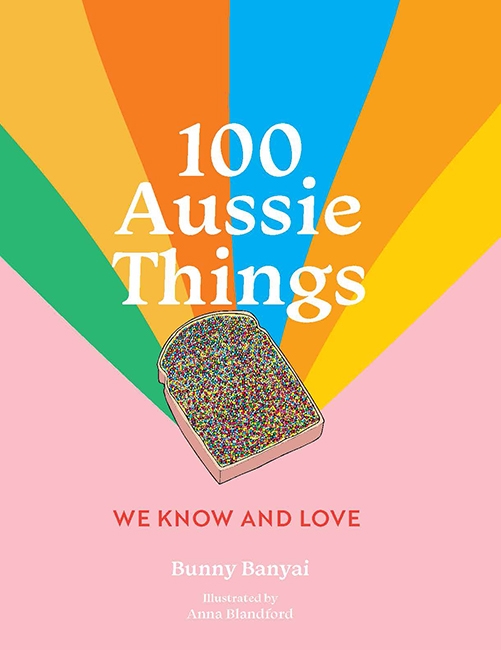 Book cover image - 100 Aussie Things We Know and Love 2nd edition