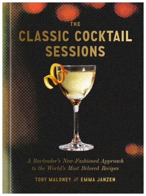 Book cover image - The Classic Cocktail Sessions