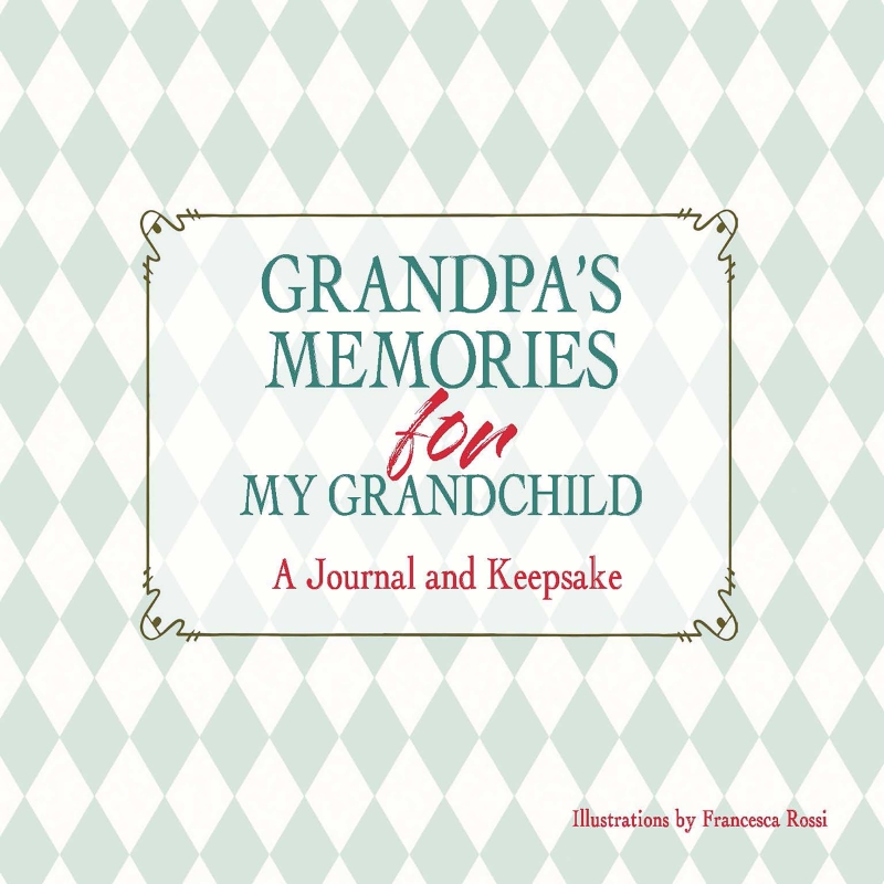 Book cover image - Grandpa’s Keepsake Memory Journal
