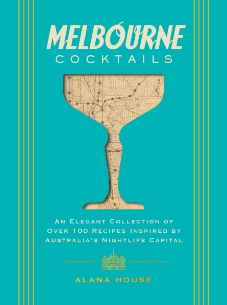 Book cover image - Melbourne Cocktails